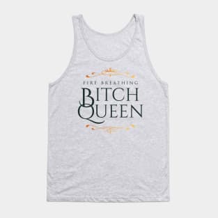 Fire Breathing Bitch Queen (green) Tank Top